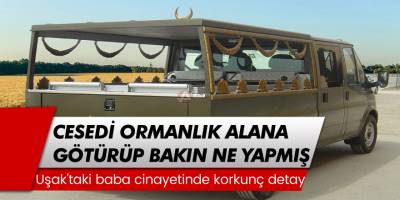 Baba cinayetinde korkunç detay! Cesedi ormanlık alana gömdüğü ortaya çıktı