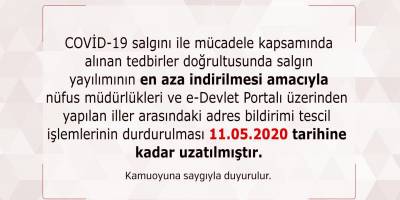 E-Devlet portalı üzerinden adres bildirimi tescil durudurulma süreleri uzatıldı
