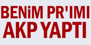 Ekrem İmamoğlu:Benim PR'ımı AKP yaptı