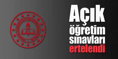 Açık Öğretim Lisesi (AÖF) Sınavları Ertelendi mi? İşte Yeni Tarih!