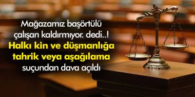 Mağaza müdürü: Mağazamız başörtülü çalışan kaldırmıyor! dedi ve sonrası...