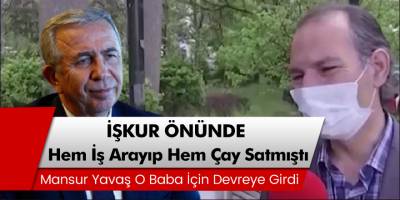 Mansur Yavaş, İŞKUR önünde çay satıp hem iş arayan Yusuf Derin için devreye girdi!