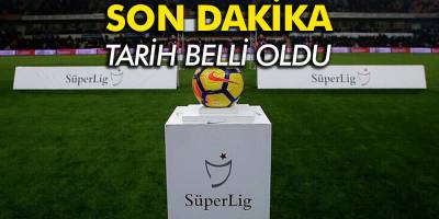 Süper Lig başlama ve bitiş tarihi belli oldu. Maçlar ne zaman başlayacak?