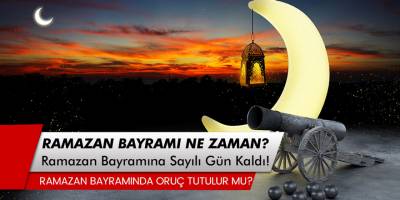 Ramazan bayramı 2020 hangi güne denk geliyor? Ramazan Bayramına Sayılı Gün Kaldı!