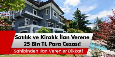 Sahibinden Satılık ve Kiralık İlan Verene 25 Bin TL Para Cezası!