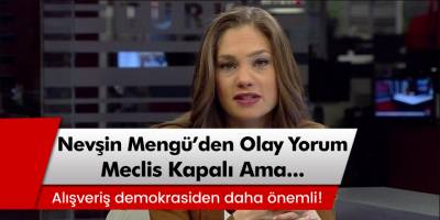 Nevşin Mengü'den olay yorum! 'Alışveriş demokrasiden daha önemli'