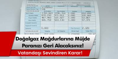 Doğalgaz faturası mağdurlarına müjde! Başvuran parasını geri alacak