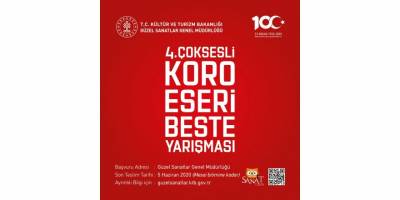 4. Koro eseri beste yarışması, Kültür ve Turizm Bakanlığı organize ediyor
