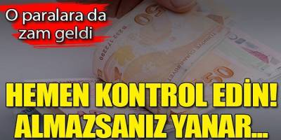 2020’de bu ödemelere de zam geldi! 5 yıl almayan...