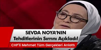 Sevda Noyan'ın Tehditlerinin Sırrını Mehmet Tüm Açıkladı!