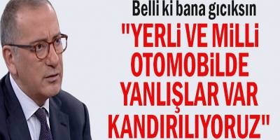 Fatih Altaylı: Yerli ve milli otomobilde yanlışlar var kandırılıyoruz dedi
