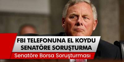 FBI’dan senatör Richard Burr'a borsa soruşturması!