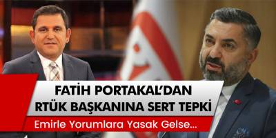 Fatih Portakal'dan, RTÜK Başkanı Ebubekir Şahin'e Sert Tepki!