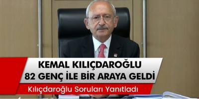 CHP Genel Başkanı Kemal Kılıçdaroğlu 82 genç ile bir araya geldi