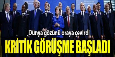 Dünyanın gözü Berlin'de! Libya zirvesi başladı