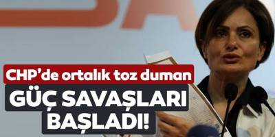 CHP'de ortalık toz duman! İstanbul’da güç savaşları...