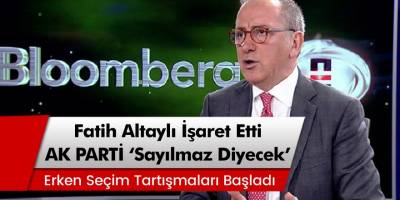 Yazar Fatih Altaylı İşaret Etti: 'AKP Sayılmaz Diyecek'