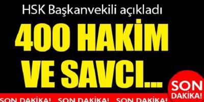 HSK Başkanvekili Yılmaz: 400 hakim savcı ile ilgili devam eden soruşturma var