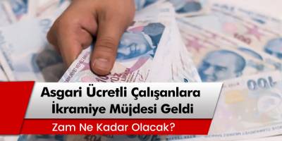 Asgari Ücretli Çalışanlara İkramiye Müjdesi Geldi! İşte Gerekli Olan Şartlar...