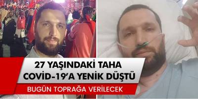 İki çocuk babası Muhammet Taha Kaygusuz korona virüse yenik düştü
