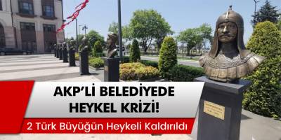 Ordu Büyükşehir Belediyesi’nde Heykel Krizi! 2 Türk büyüğünün heykeli kaldırıldı