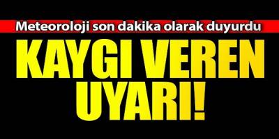 Kaygı veren uyarı Meteoroloji'den deprem bölgesi için korkunç uyarı!