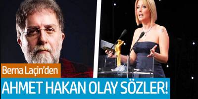 Berna Laçin'den Ahmet Hakan'a Sert Sözler!