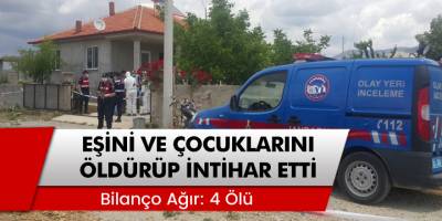 Denizli'de Vahşet! Eşini ve Çocuklarını Öldüren Cani Baba İntihar Etti