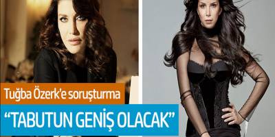 Tuğba Özerk'e Soruşturma! 'Tabutun Geniş Olacak'