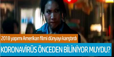 2018 yapımı Amerikan filmi dünyayı karıştırdı! Koronavirüs önceden biliniyor muydu?