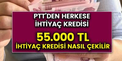 PTT ihtiyaç  Kredisi nasıl alınır? PTT İhtiyaç kredisine kimler başvurabilir? Hemen başvurun