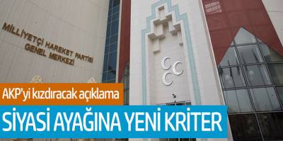 AKP'yi kızdıracak açıklama! Siyasi ayağına yeni kriter