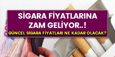 Tiryakiler ne çekti be! Sigaraya yine zam geliyor! Güncel sigara fiyatları ne kadar olacak?