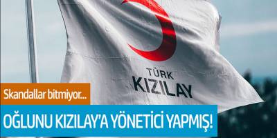 Skandallar bitmiyor... Kerem Kınık oğlunu Kızılay'a yönetici yapmış!