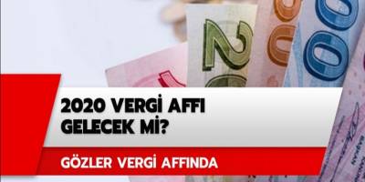 2020 Vergi affı çıktı mı? Vergi affı kimleri kapsıyor? Vergi cezası indirimi kaç para?