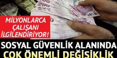 Milyonlarca Kişiyi İlgilendiriyor Sosyal Güvenlik Alanında Çok Önemli Değişiklik!
