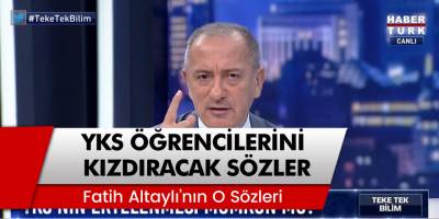 Gazeteci Fatih Altaylı'dan YKS öğrencilerini kızdıracak sözler