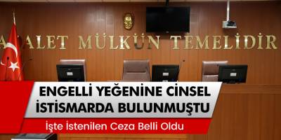 İstanbul’da 11 yaşındaki yeğenine cinsel istismarda bulunan amcanın cezası belli oldu