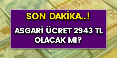 Son dakika: Asgari ücret 2943 TL! Önemli gelişme...