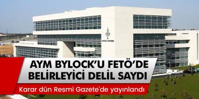 Karar Resmi Gazete Yayınlandı! AYM ByLock'u 'FETÖ'de Belirleyici Delil' Saydı
