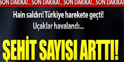 Hain saldırı Türkiye harekete geçti uçaklar havalandı!