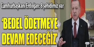 Erdoğan: İdlib'deki gelişmeler altından kalkılamaz bir duruma geldi