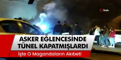 Asker Eğlencesinde Kağıthane Tünelini Kapatan Magandalar Yakalandı