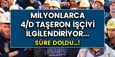 Milyonlarca 4/d taşeron işçiyi ilgilendiriyor! Süre sona erdi, işçi değişiklikleri bekleniyor!