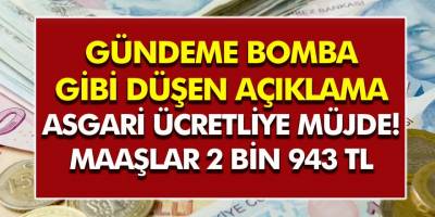 Asgari ücretliye müjde! Açıklama geldi asgari ücret 2 bin 943 TL Olacak! İşte Detaylar...