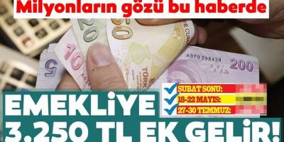 Müjde! Emekliye 3 bin 250 lira ek ödeme