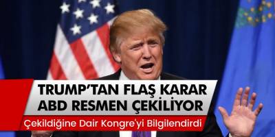 ABD'nin DSÖ'den resmi olarak çekildiğine dair Kongre'yi bilgilendirdi