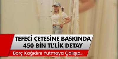 Binbir Surat Zeynep 450 Bin TL'lik Borç Kağıdını Yutmaya Çalışıp Polise Bakın Ne Yaptı