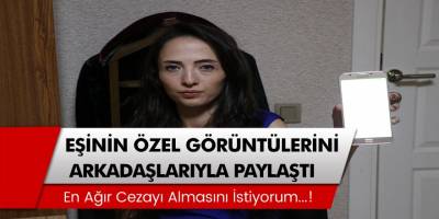 5 ay evli kalan çiftin...! özel görüntülerini arkadaşlarıyla paylaştığı iddiası