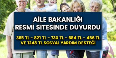 Aile bakanlığı resmi sitesinde duyurdu..! Her aileye 821 TL ile 1248 TL yardım desteği sağlanıyor..! Hemen tıkla